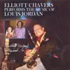 Elliott Chavers - Elliott Chavers Performs the Music of Louis Jordan